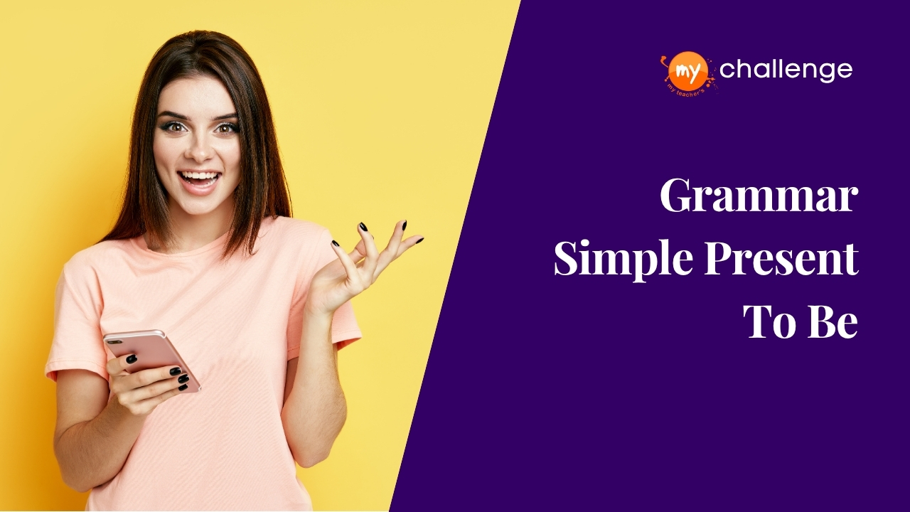 Simple Present – To Be – Affirmative (part 01)